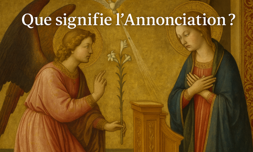 Que signifie l’annonciation ?