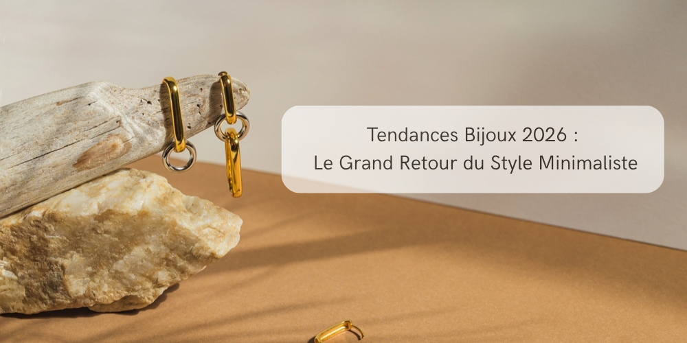Tendances Bijoux 2026 : Le Grand Retour du Style Minimaliste