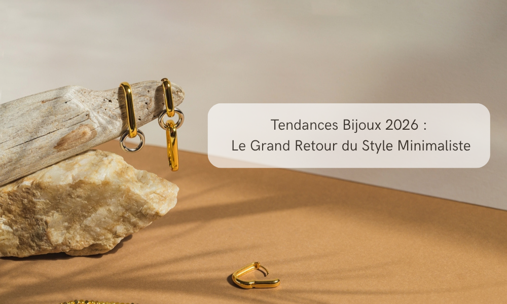 Tendances Bijoux 2026 : Le Grand Retour du Style Minimaliste